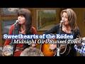 Sweethearts Of The Rodeo Sing Midnight Girl Sunset Town