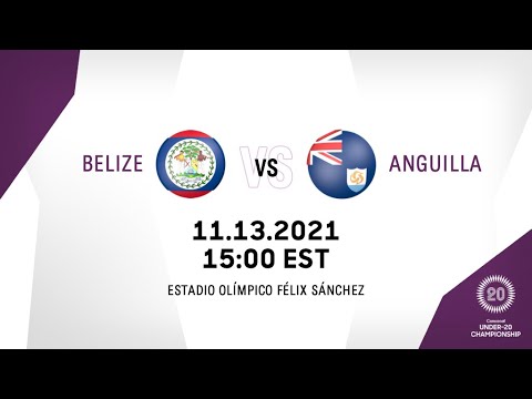 2021 Concacaf Under-20 Championship | Belize vs Anguilla