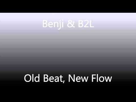 Benji The MC (featuring B2L) - Old Beat, New Flow