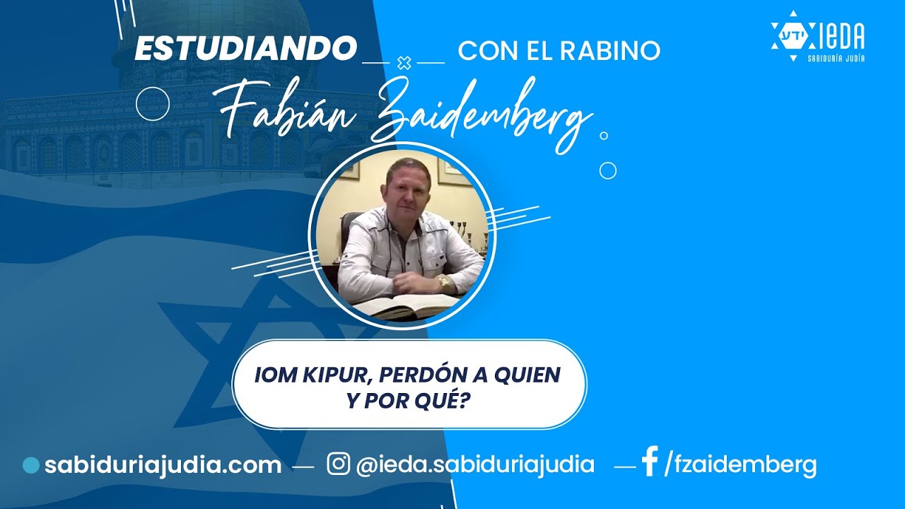 Iom Kipur, Perdón a Quien y Por Que?