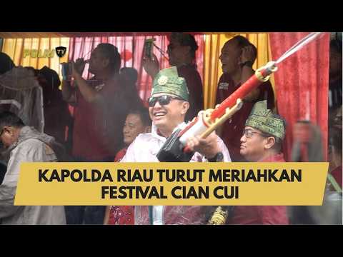 KAPOLDA RIAU TURUT MERIAHKAN FESTIVAL CIAN CUI