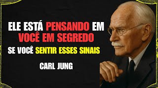5 SINAIS INEGÁVEIS de que ELE está PENSANDO em VOCÊ | Carl Jung