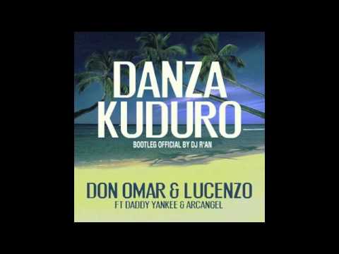 Don Omar feat Daddy Yankee, Arcangel, Lucenzo danza kuduro Dj R'AN bootleg promo