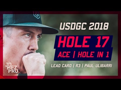 2018 USDGC | ACE | R3H17 | Paul Ulibarri