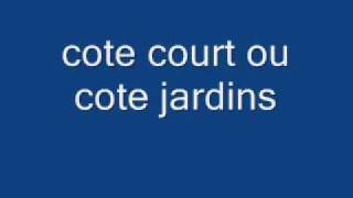 cote court ou cote jardins RAP FRANCAIS