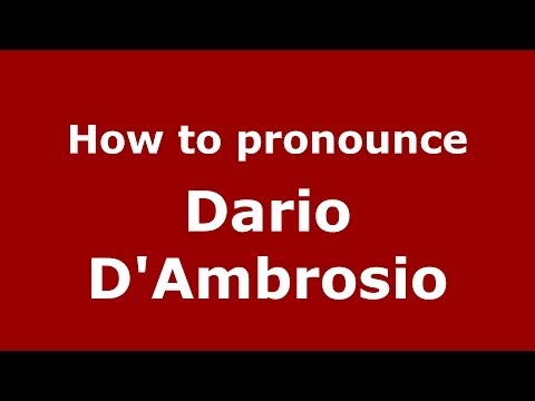 How to pronounce Dario D'Ambrosio (Italian/Italy)  - PronounceNames.com