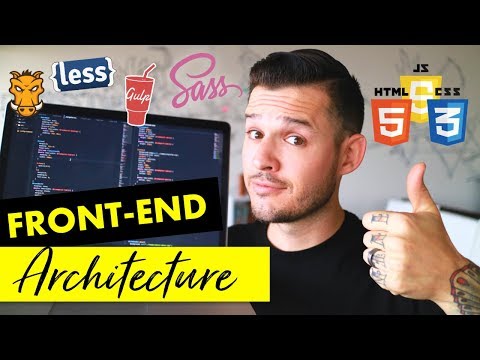 Front End Architecture | Setting Up Organizing your Website Projects | Coding Tutorial