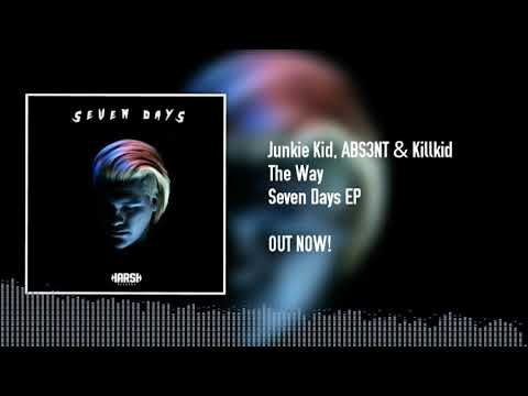 Tuesday / Junkie Kid, ABS3NT & Killkid - The Way