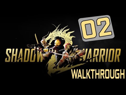 Shadow Warrior 2 Walkthrough Part 2 "My Hero" Lets Play Review PC