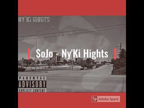 $oJo - Ny'Ki Hights Prod. By Lenzo