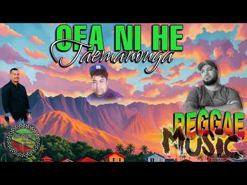 OFA NI HE TAEMANONGA ( One Sound Version)