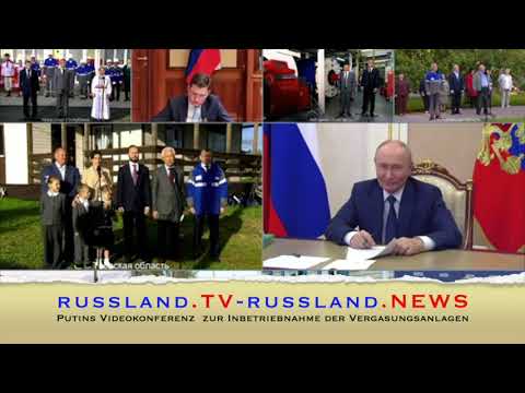 Putins Videokonferenz  zur Inbetriebnahme der Vergasungsanlagen