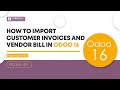 how to import and export customer invoices in odoo 16 import bulk invoice u0026 vendor bills