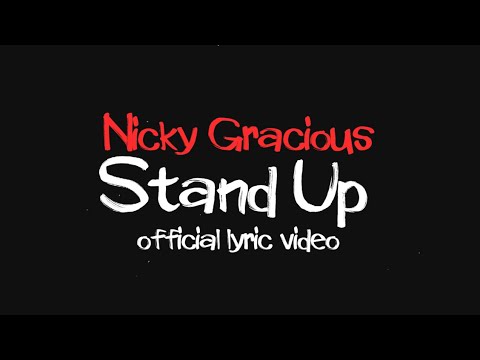 Nicky Gracious - "Stand Up" (Official Lyric Video)