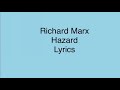 Richard Marx - Hazard (Lyrics)