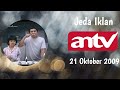 Jeda Iklan ANTV 21 Oktober 2009