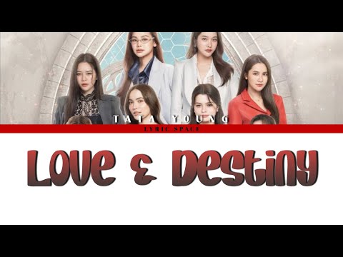 Tata Young - Love & Destiny Ost. 4 Elements บ้านวาทินวณิช [Lyrics]