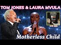 Tom Jones & Laura Mvula - Motherless Child (LIVE - 2015)