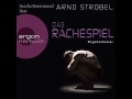 Arno Strobel - Das Rachespiel