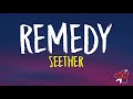 Seether Remedy Lyrics