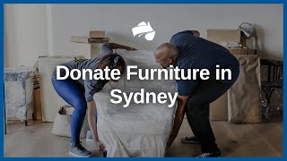 Where & How to Donate Furniture in Sydney | Austate Removals