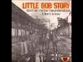 Little Bob Story -  Don't Le Me Be Misunderstood