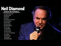 Neil Diamond Greatest Hits Full Album 2021 Best Song Of Neil Diamond