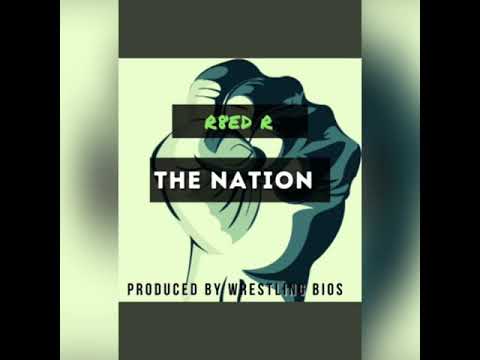 R8ed R - The Nation (Produced By Wrestling Bios)
