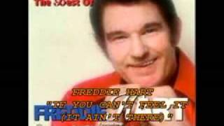 FREDDIE HART - "IF YOU CAN'T FEEL IT (IT AIN'T THERE)"