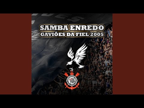 Hino Do Corinthians - G.R.E.S. Gaviões Da Fiel…