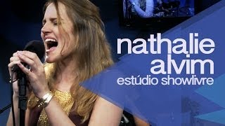 &quot;Sympathy for the devil&quot; - Nathalie Alvim no Estúdio Showlivre 2013