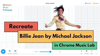 Recreate Billie Jean in Chrome Music Lab Song Maker
