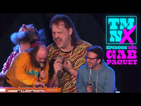 TMNX - 024 - GAB PAQUET