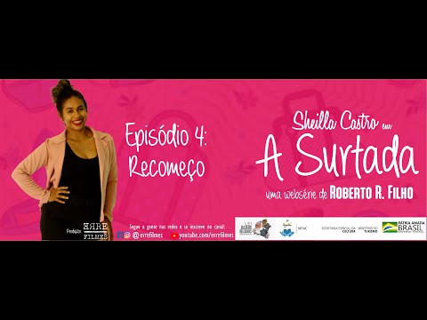 A Surtada - Episódio 4: Recomeço