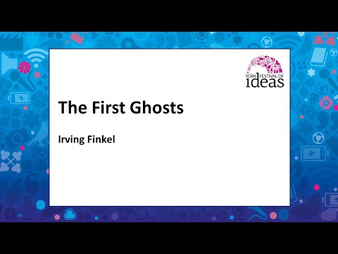 The First Ghosts - Irving Finkel