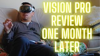 Vision Pro One Month Review