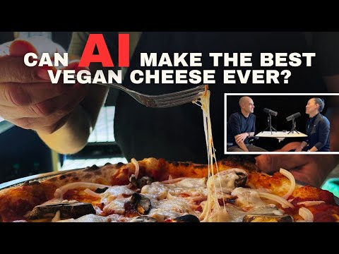 Can AI Make The Best (Vegan) Cheese Ever?