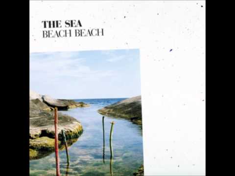 Beach Beach - The Sea (Full Album)