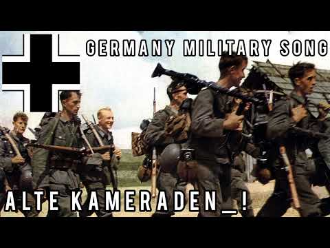 [Germany Military Song] Alte Kameraden_!