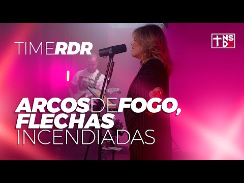 Time RDR | Arcos de fogo, Flechas incendiadas