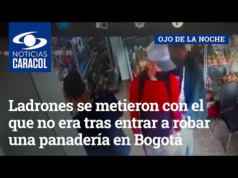 Ladrones se metieron con el que no era tras entrar a robar una panadería en Bogotá