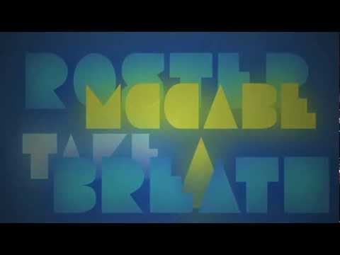 Roster McCabe - Take A Breath [Lyric Video]