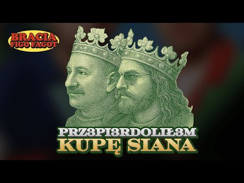 BRACIA FIGO FAGOT - Prz3pi3rdolił3m kupę siana [Official Music Video]