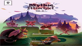 Mythic Mischief Vol. 2: Discussion