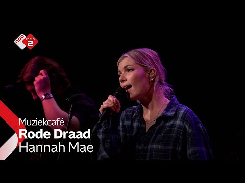 Hannah Mae - Rode Draad | NPO Radio 2