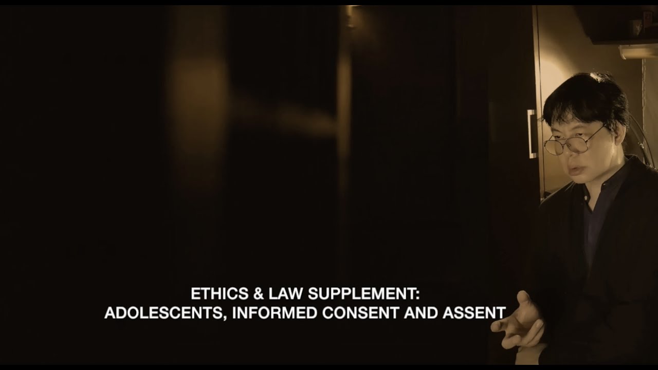Ethics & Law Supplement: ADOLESCENTS, INFORMED CONSENT AND ASSENT