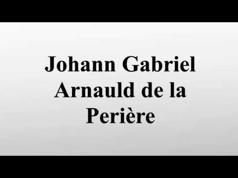 Johann Gabriel Arnauld de la Perière