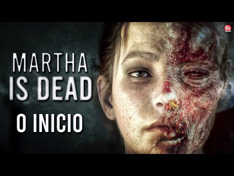 MARTHA IS DEAD - JOGO DE TERROR ULTRA REALISTA | O Inicio de Gameplay em Português PT-BR