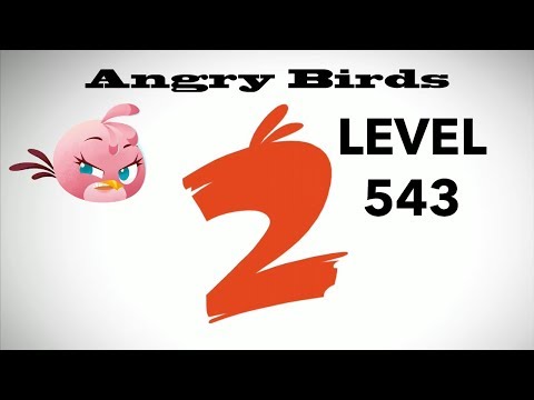 Angry Birds 2 Level 543 3 Star Walkthrough Gameplay