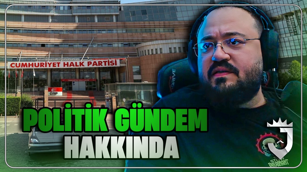 Politik Gündem Hakkında Konuştum!